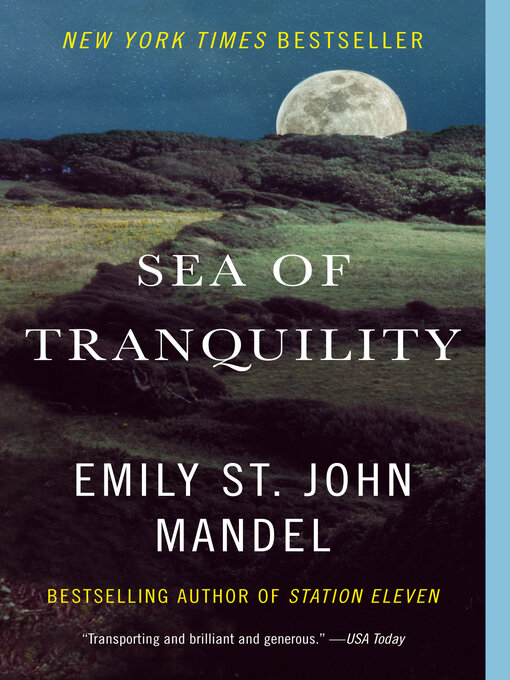 Title details for Sea of Tranquility by Emily St. John Mandel - Available